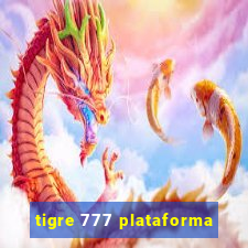 tigre 777 plataforma